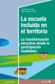 la escuela incluida en el territorio (ebook)-auxiliadora sales ciges-odet moliner garcia-9788418083556