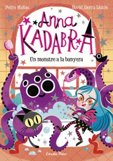 anna kadabra 3: un monstre a la banyera-pedro mañas-9788418135156