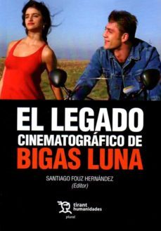 legado cinematografico de bigas luna-s. fouz-9788418155956