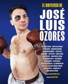 el universo de jose luis ozores-quim casas-juan luis alvarez-jaime iglesias-9788418181856
