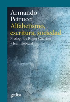 alfabetismo, escritura, sociedad (ebook)-armando petrucci-9788418193156