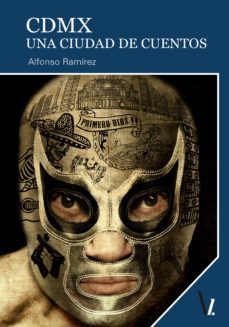 cdmx una ciudad de cuentos (ebook)-alfonso ramirez-9788418397356