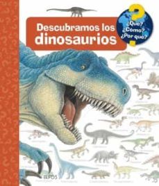 ¿que?... descubramos los dinosaurios (2021)-9788418459856
