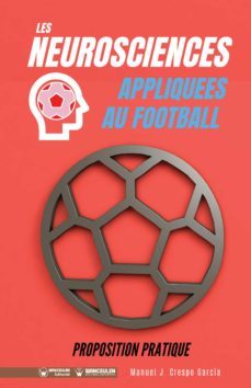 les neurosciences appliquees au football. proposition pratique (ebook)-manuel j. crespo garcia-9788418486456