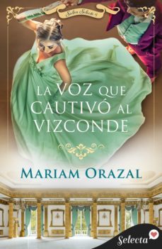la voz que cautivo al vizconde (salon selecto 4) (ebook)-9788418497056
