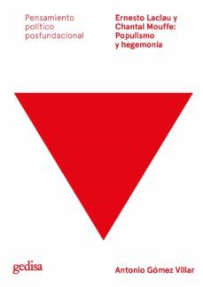 ernesto laclau y chantal mouffe: populismo y hegemonia-9788418525056
