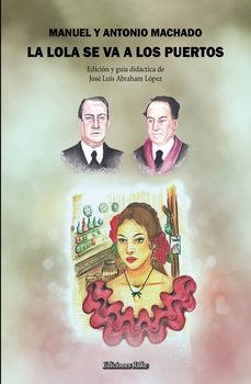 la lola se va a los puertos-jose luis abraham lopez-9788418566356