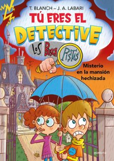 tu eres el detective con los buscapistas 3. misterio en la mansio n hechizada (tu eres el detective con los buscapistas 3)-teresa blanch-9788418594656