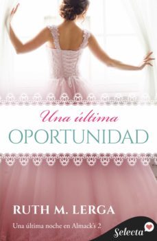 una ultima oportunidad (una ultima noche en almack's 2) (ebook)-ruth m. lerga-9788418724756