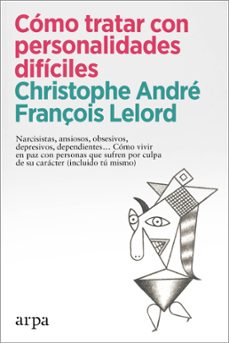 como tratar con personalidades dificiles-christophe andre-françois lelord-9788418741456