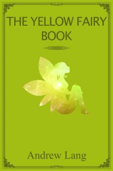 the yellow fairy book (ebook)-andrew lang-9788418754456