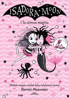 isadora moon. grans histories de la isadora moon 5: isadora moon i la sirena màgica-harriet muncaster-9788418915956