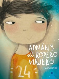 adrian y el ropero viajero-jose delgado ruiz-maria martinez lopez-9788418937156