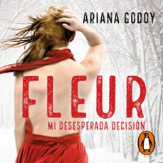 fleur. mi desesperada decision (edicion revisada por la autora) (darks 0) (audiolibro)-ariana godoy-9788418949456