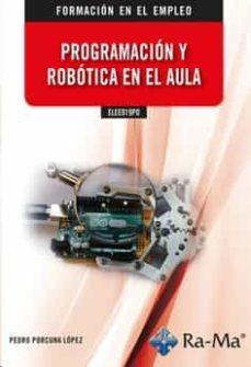 elee019po. programacion y robotica en el aula.-9788418971556