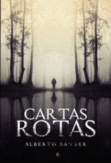 cartas rotas-alberto sanger-9788418990656