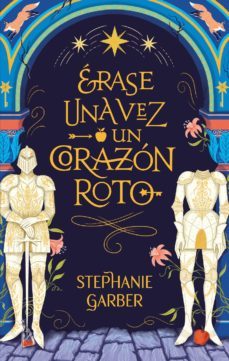 erase una vez un corazon roto (ebook)-stephanie garber-9788419029256
