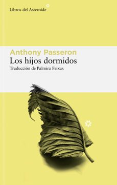 los hijos dormidos-anthony passeron-9788419089656