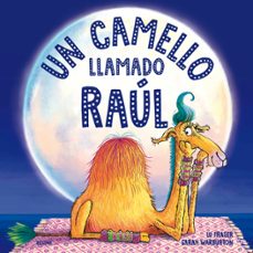 un camello llamado raul-lu fraser-sarah warburton-9788419094056