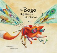 en bogo el guillot que ho volia tot-susanna isern-sonja wimmer-9788419253156