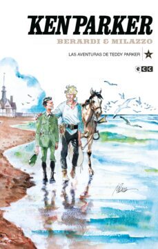 ken parker nº 46: las aventuras de teddy parker-giancarlo berardi-9788419263056