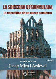 la sociedad desvinculada (ebook)-josep miro i ardevol-9788419317056
