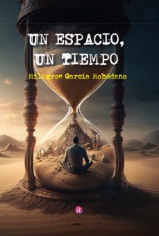 un espacio, un tiempo (ebook)-milagros garcía mohedano-9788419385956