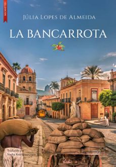 la bancarrota-julia lopes de almeida-9788419386656