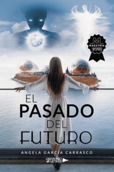 el pasado del futuro (ebook)-angela garcía carrasco-9788419390356