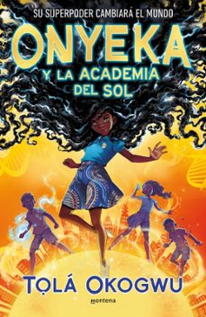 onyeka y la academia del sol-tola okogwu-9788419421456