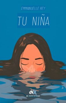 tu niña (ebook)-emmanuelle rey-9788419467256
