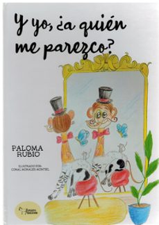 y yo, ¿a quien me parezco?-paloma rubio-9788419648556