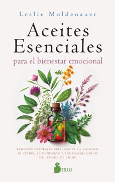 aceites esenciales para el bienestar emocional (ebook)-leslie moldenauer-9788419685544
