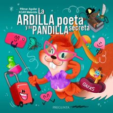 la ardilla poeta y su pandilla secreta-pilimar aguilar-xcar malavida-9788419766656