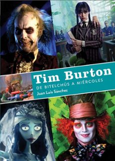 tim burton. de bitelchus a miercoles-9788419790156