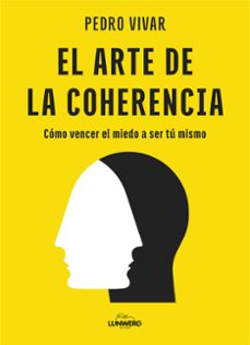 el arte de la coherencia-pedro vivar-9788419875556