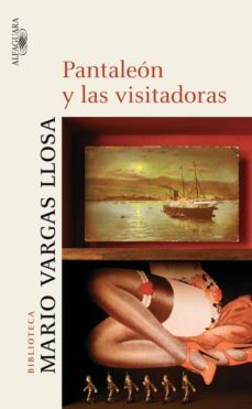 pantaleon y las visitadoras-mario vargas llosa-9788420442556