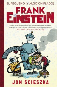 frank einstein 1 - el pequeño (y algo chiflado) frank einstein (ebook)-9788420482156