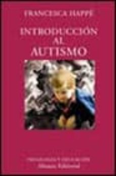 introduccion al autismo-francesca happe-9788420629056