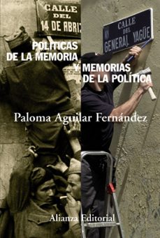 politicas de la memoria y memorias de la politica-paloma aguilar fernandez-9788420664156