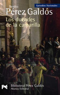 los duendes de la camarilla (episodios nacionales, 33 / cuarta se rie)-9788420668956