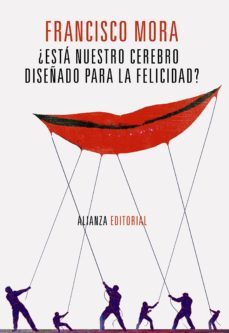 ¿esta nuestro cerebro diseñado para la felicidad? (ebook)-francisco mora-9788420689456