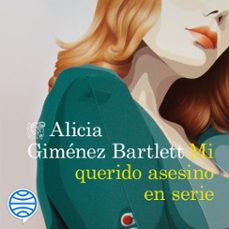 mi querido asesino en serie (audiolibro)-alicia gimenez bartlett-9788423363056