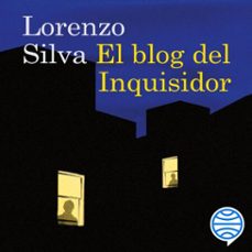 el blog del inquisidor (audiolibro)-lorenzo silva-9788423368556