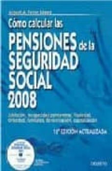 como calcular las pensiones de la seguridad social 2008-miguel angel ferrer lopez-9788423426256