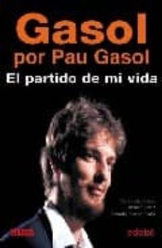 gasol per gasol: el partido de su vida-9788423680856