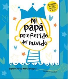 mi papa preferido del mundo (libro-juego)-9788424643256