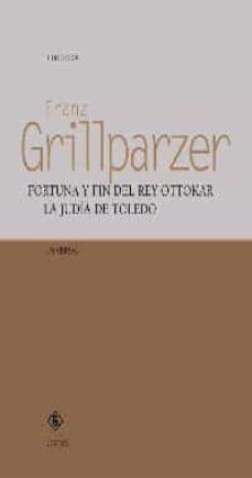 fortuna y fin del rey ottokar: la judia de toledo-9788424927356