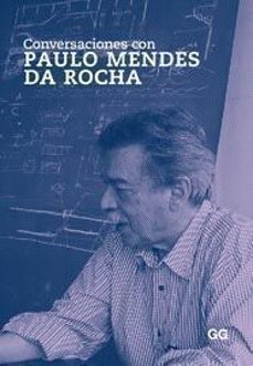 conversaciones con paulo mendes da rocha-9788425223556