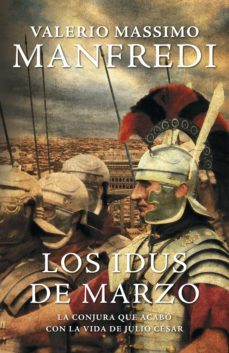 los idus de marzo-valerio massimo manfredi-9788425344756
